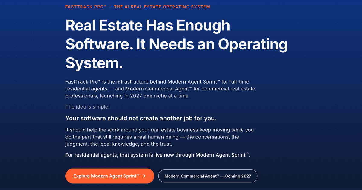 Fast Track Agent FastTrack Pro™ | Real Estate Was Built On Hustle. Modern Agents Run On ...